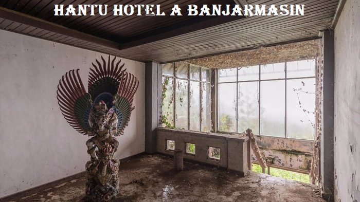 Hantu Hotel A Banjarmasin